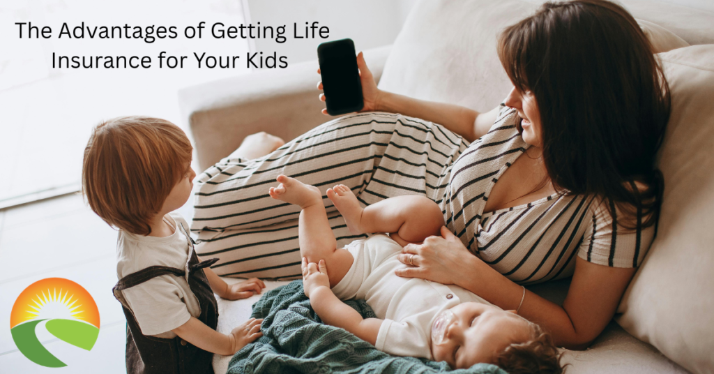 The Advantages of Getting Life Insurance for Your Kids (And Why It’s More Powerful Than You Think)